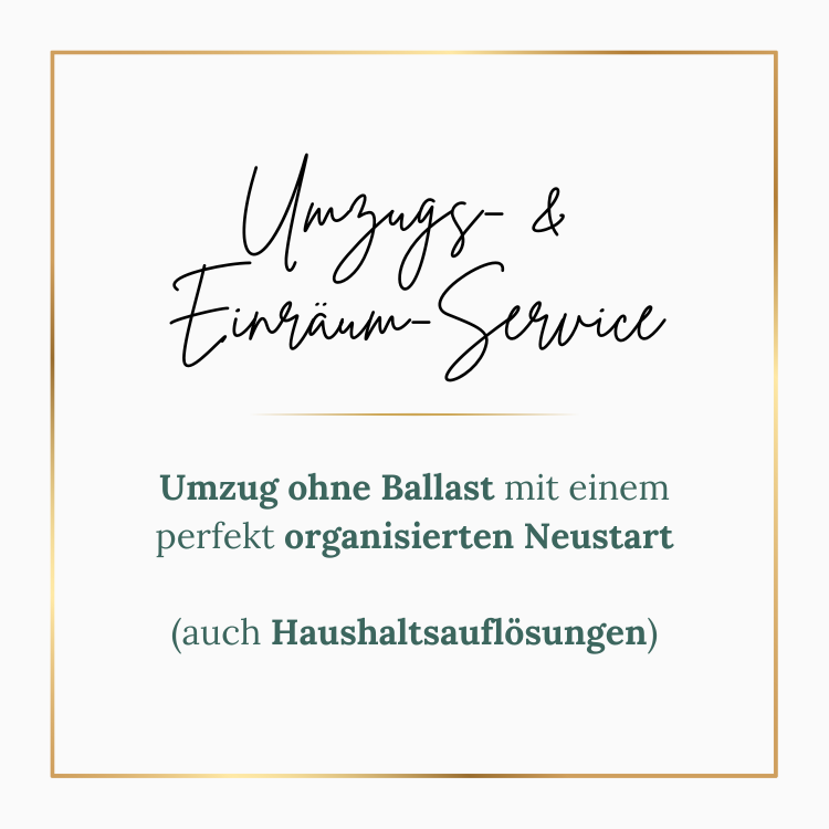 Umszugs-&Einräumservice - Umzug ohne Ballast mit einem perfekt organisierten Neustart 

(auch Haushaltsauflösungen)
