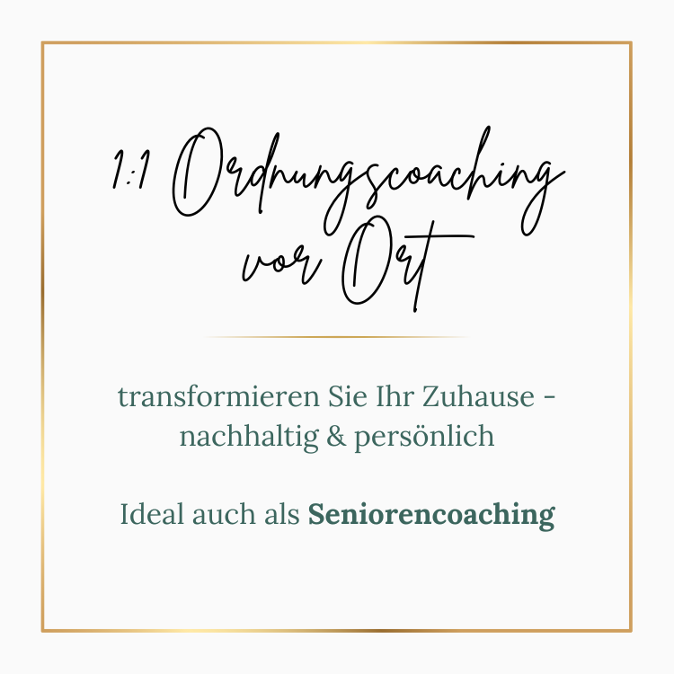 1:1 Ordnungscoaching vor Ort - transformieren Sie Ihr Zuhause - nachhaltig & persönlich. 

Ideal auch als Seniorencoaching